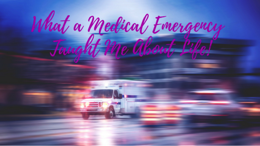What a medical emergency taught me about CHOICES!